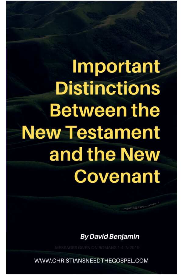 Distinctions Between New Testament and New Covenant