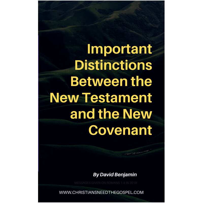 Distinctions Between New Testament and New Covenant